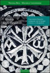 Misteri degli orientali. Comparati con la liturgia romana e i riti giudaici (I)