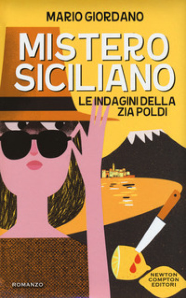 Mistero siciliano. Le indagini della zia Poldi - Mario Giordano