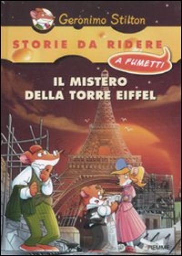 Mistero della torre Eiffel (Il) - Geronimo Stilton