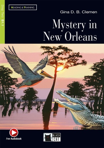 Mistery in New Orleans. Con File audio scaricabile - Gina Della Bosca