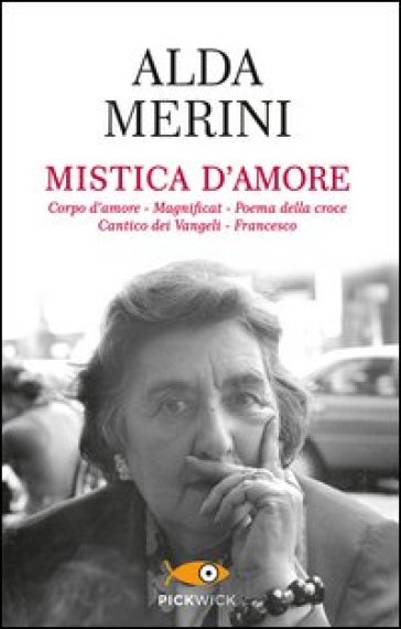 Mistica d'amore - Alda Merini - Libro - Mondadori Store