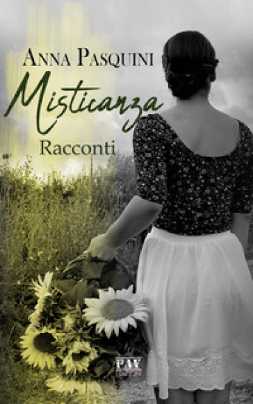 Misticanza - Anna Pasquini