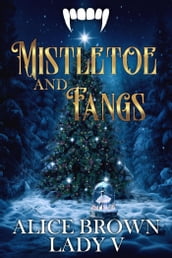 Mistletoe & Fangs: A Christmas Anthology