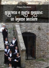 Mistretta e Maria Messina: un legame secolare