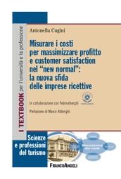 Misurare i costi per massimizzare profitto e customer satisfaction nel 