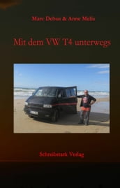 Mit dem VW T4 unterwegs