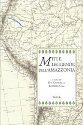 Miti e leggende dell Amazzonia