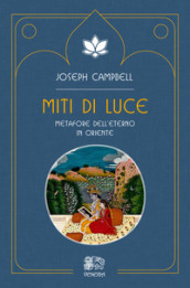 Miti di luce. Metafore dell