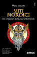 Miti nordici. Dèi e tradizioni dell Europa Settentrionale