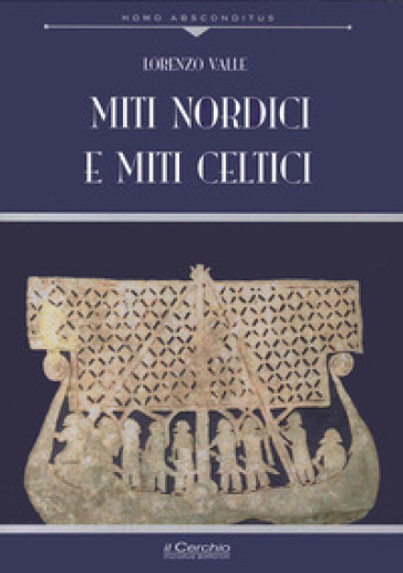 Miti nordici e miti celtici - Lorenzo Valle