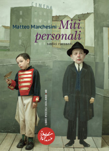 Miti personali. Sedici racconti - Matteo Marchesini