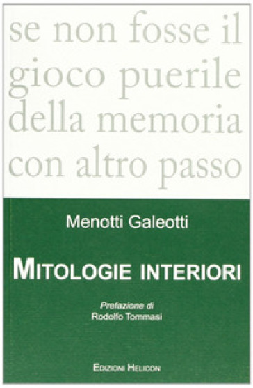 Mitologie interiori - Menotti Galeotti
