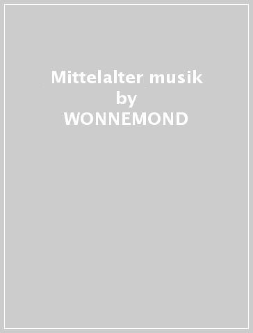 Mittelalter musik - WONNEMOND