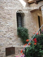 Mittelitalien, Marken und Abruzzen