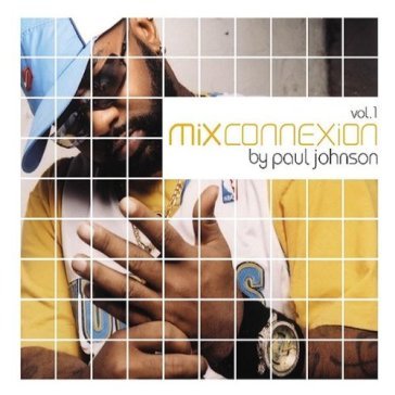 Mix connexion vol.1 - Paul Johnson