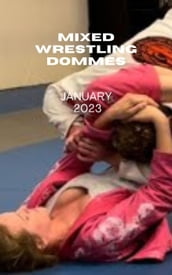 Mixed Wrestling Dommes