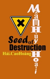 Mm Hy hoi: Seed of Destruction