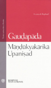 Mândûkyakârikâ upanisad. Testo sanscrito a fronte