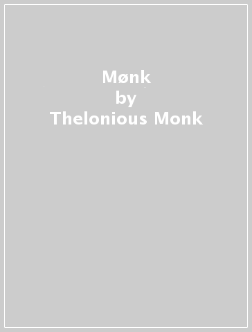 Mønk - Thelonious Monk