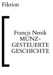 Münzgesteuerte Geschichte