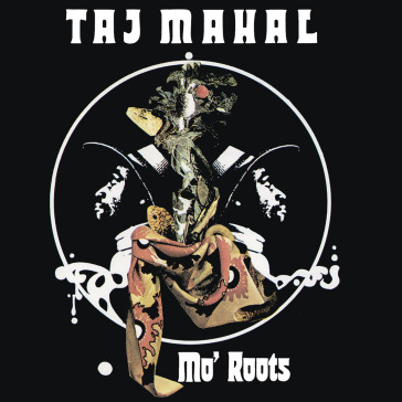 Mo' roots - Taj Mahal