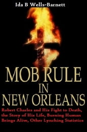 Mob Rule in New Orleans