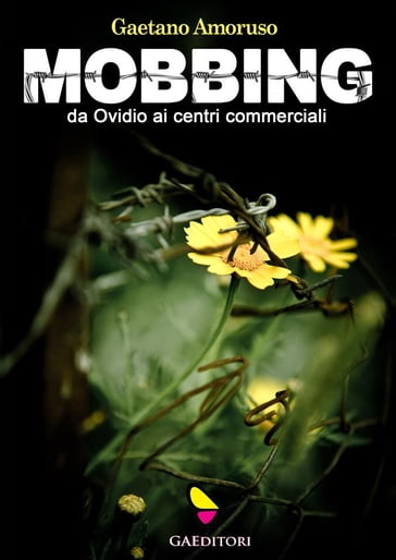 Mobbing - Gaetano Amoruso