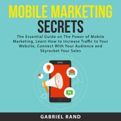 Mobile Marketing Secrets