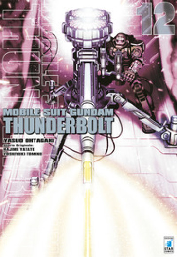 Mobile suit Gundam Thunderbolt. 12. - Yasuo Ohtagaki - Hajime Yatate - Yoshiyuki Tomino