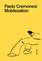 Mobilezation. Ediz. illustrata