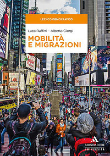 Mobilità e migrazioni - Luca Raffini - Alberta Giorgi