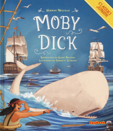 Moby Dick. Ediz. a colori - Herman Melville - Elisa Mazzoli