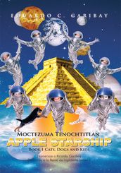 Moctezuma Tenochtitlan Apple Starship