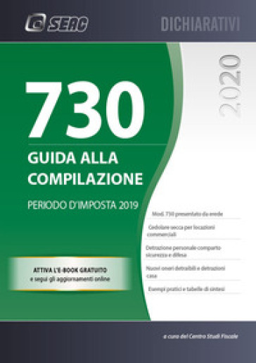 Mod. 730/2020. Guida alla compilazione - Centro Studi Fiscali Seac | Manisteemra.org