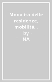 Modalità delle residenze, mobilità delel persone