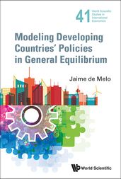 Modeling Developing Countries  Policies In General Equilibrium