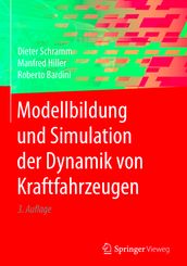 Modellbildung und Simulation der Dynamik von Kraftfahrzeugen