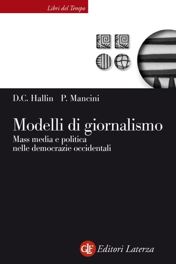 Modelli di giornalismo - Daniel C. Hallin - Paolo Mancini