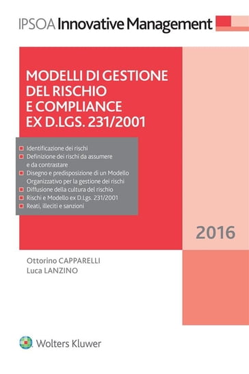 Modelli di gestione del rischio e Compliance ex d.lgs. 231/2001 - Luca Lanzino - Ottorino Capparelli