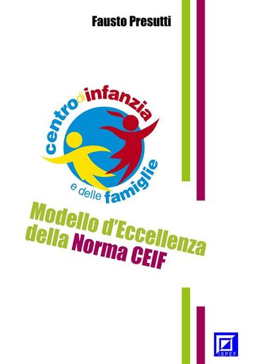 Modello d'Eccellenza della norma CEIF - Fausto Presutti
