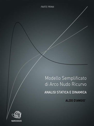 Modello semplificato di arco nudo ricurvo - Analisi statica e dinamica - Parte prima - Aldo D