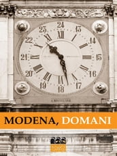 Modena, Domani