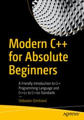 Modern C++ for Absolute Beginners