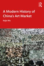 A Modern History of China s Art Market