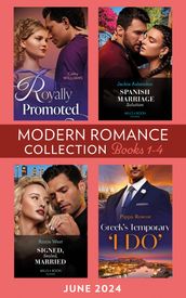 Modern Romance June 2024 Books 1-4: Royally Promoted / Signed, Sealed, Married / Greek s Temporary  I Do  / Spanish Marriage Solution