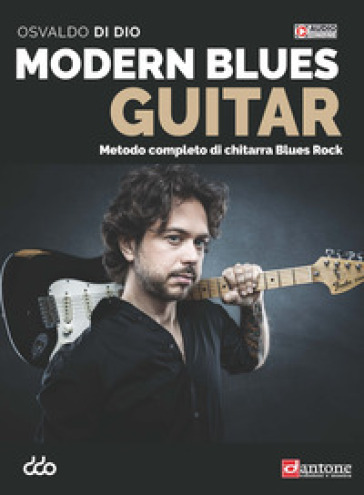 Modern blues guitar. Metodo completo per chitarra blues rock. Con File audio online - Osvaldo Di Dio