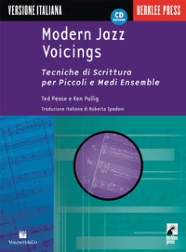 Modern jazz voicings. Tecniche di scrittura per piccoli e medi ensemble. Con CD Audio - Ted Pease - Ken Pullig