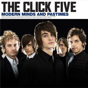 Modern minds and pastimes - Click Five