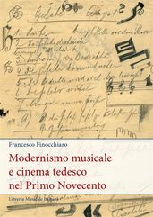 Modernismo musicale e cinema tedesco nel primo Novecento