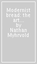 Modernist bread: the art and science